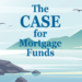 From Market Volatility to Steady Growth: The Case for Mortgage Funds